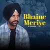 About Bhaine Meriye Song